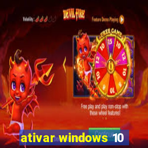 ativar windows 10